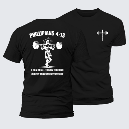Philippians 4:13 I Can Do All Things Through Christ Who Strengthens Me Jesus God Christian Premium Mercerized Cotton Tee
