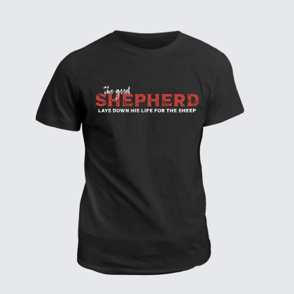The Good Shepherd Lays Down His Life For The Sheep Jesus God Christian Cotton T-Shirt