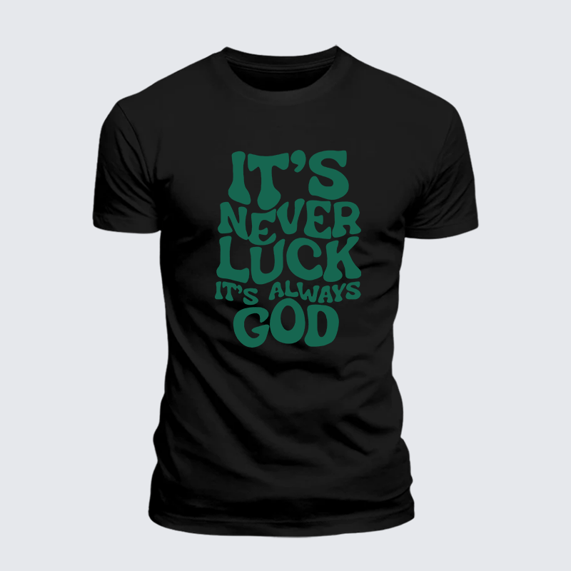 It's Never Luck It's Always God Jesus God Christian Premium Mercerized Cotton Tee