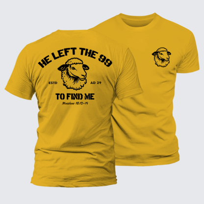 He left the 99 to Find Me Jesus God Christian Premium Mercerized Cotton Tee