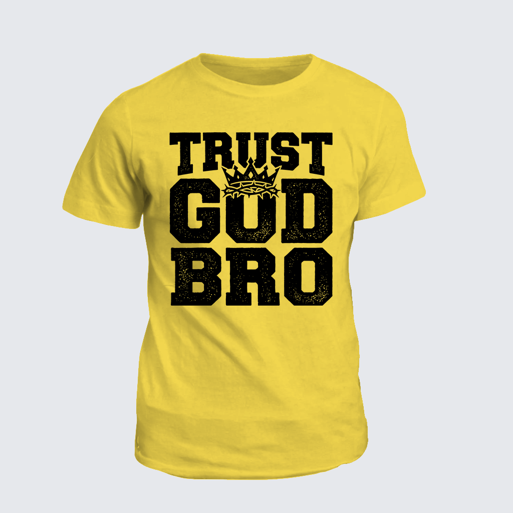 Trust God Bro Jesus God Christian Cotton T-Shirt