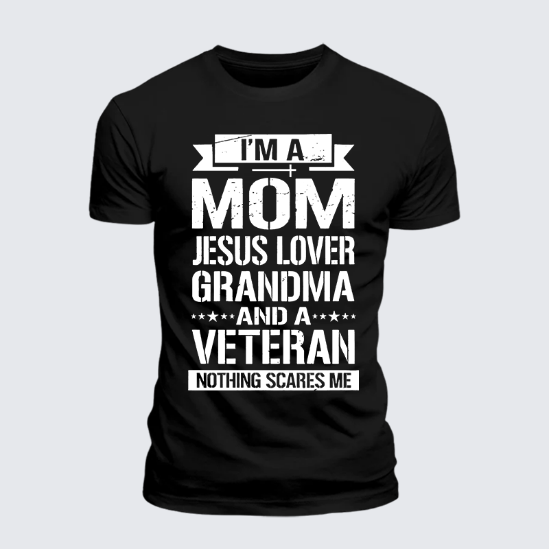 I'm A Mom-Jesus Lover-Grandma-Veteran Jesus God Christian Premium Mercerized Cotton Tee