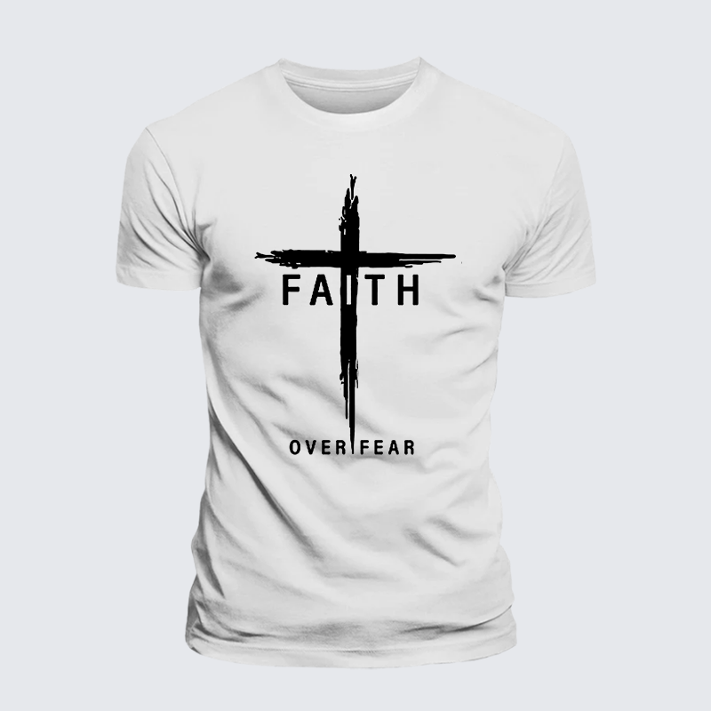 Faith Over Fear Cross Jesus God Christian Cotton T-Shirt