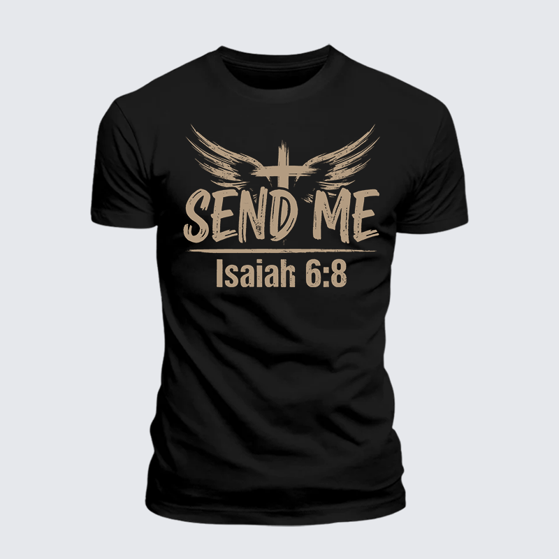 Isaiah 6:8 - SEND ME Jesus God Christian Premium Mercerized Cotton Tee