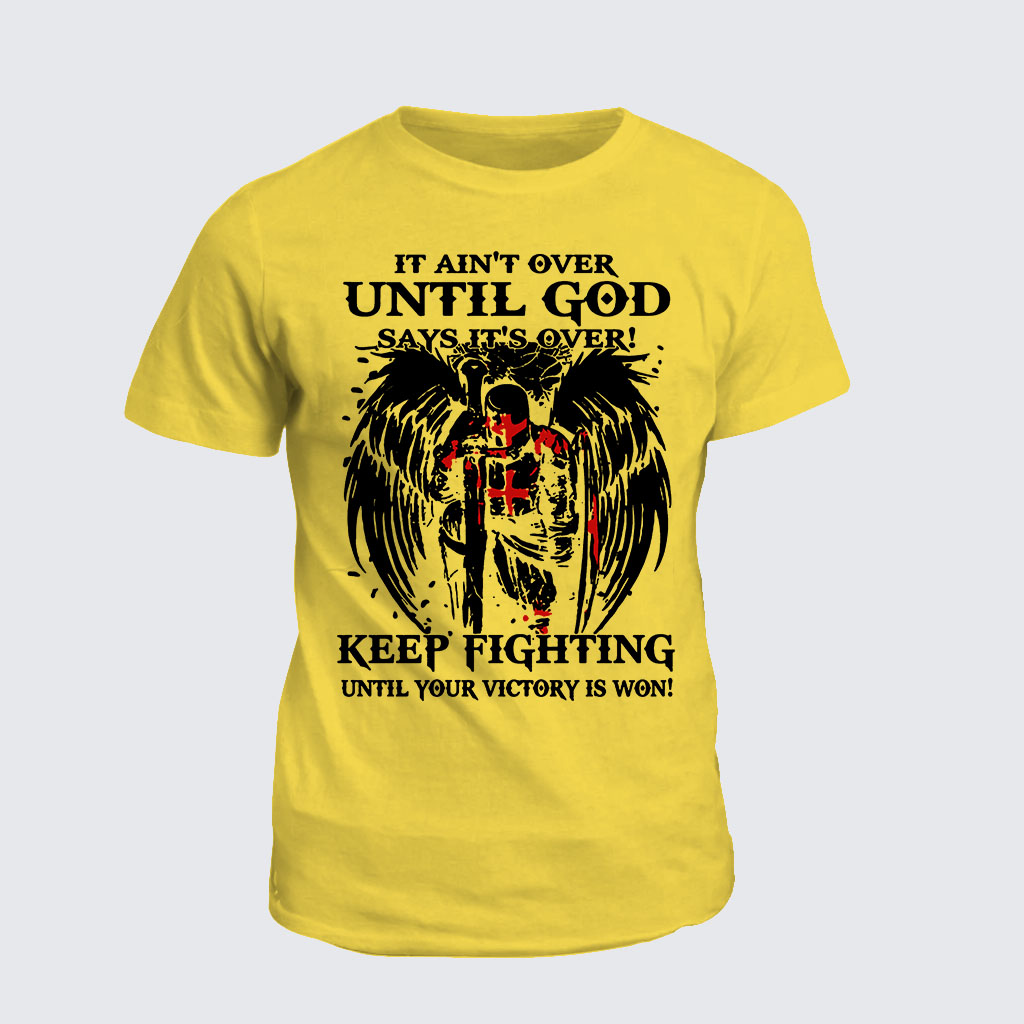 It Aint Over Until God Say Its Over Jesus God Christian Cotton T-Shirt
