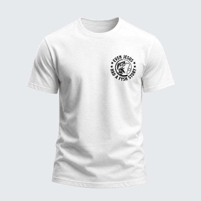 Heavyweight Cotton Tee - Even Jesus Had A Fishing Story
