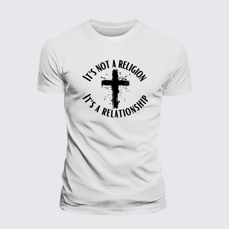 It's Not A Religion It's A Relationship Jesus God Christian Cotton T-Shirt