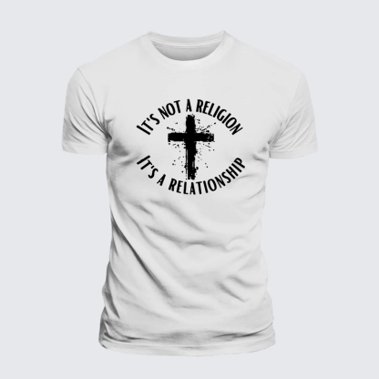 It's Not A Religion It's A Relationship Jesus God Christian Cotton T-Shirt