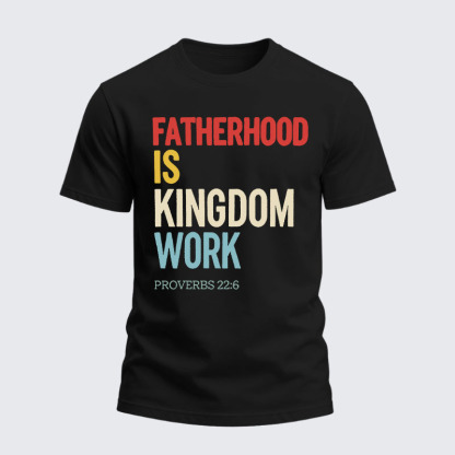 Heavyweight Cotton Tee - Fatherhood is Kingdom Work