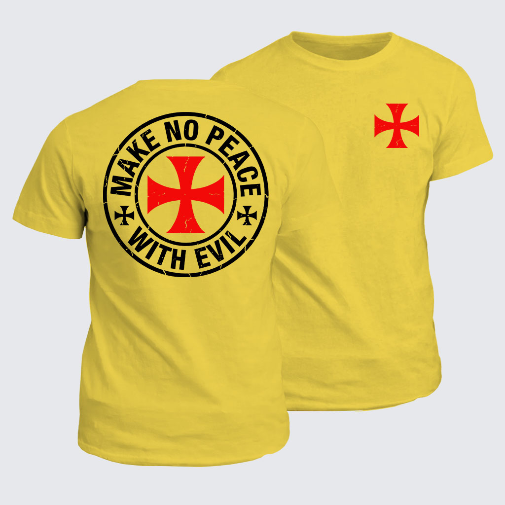 Classic Cotton Tee -  Make No Peace with Evil Knight Templar Cross