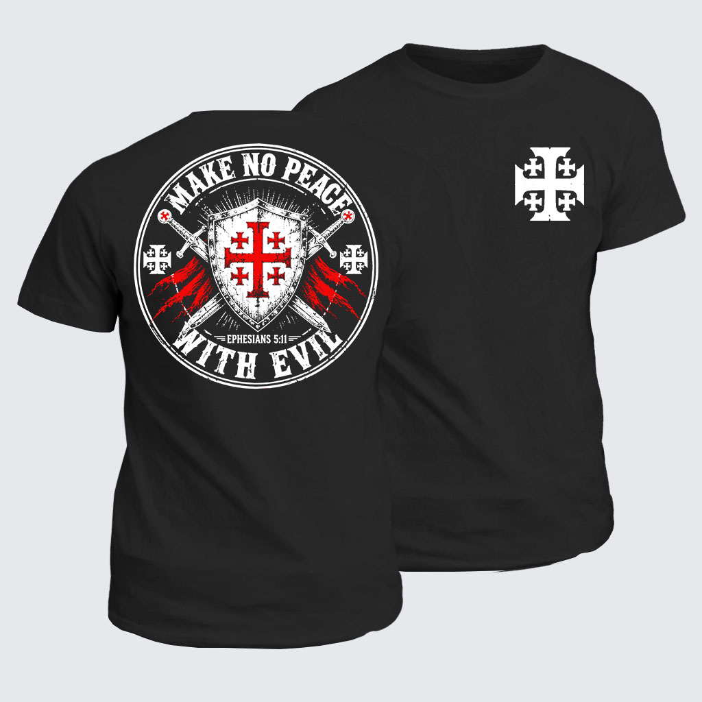 Classic Cotton Tee - Make No Peace with Evil Knight Templar Jerusalem Cross