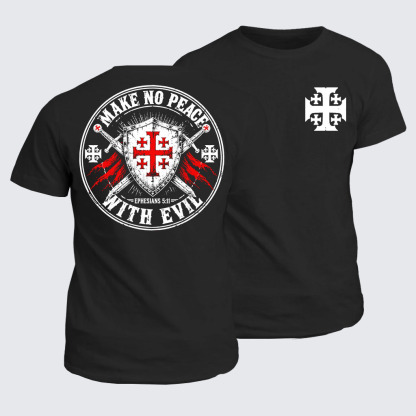 Classic Cotton Tee - Make No Peace with Evil Knight Templar Jerusalem Cross