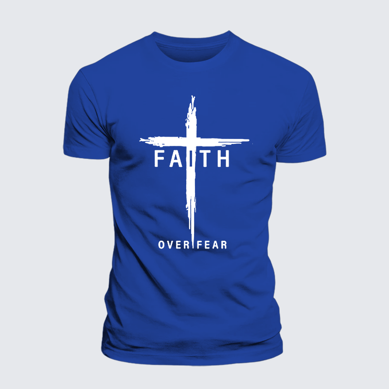 Faith Over Fear Cross Jesus God Christian Cotton T-Shirt