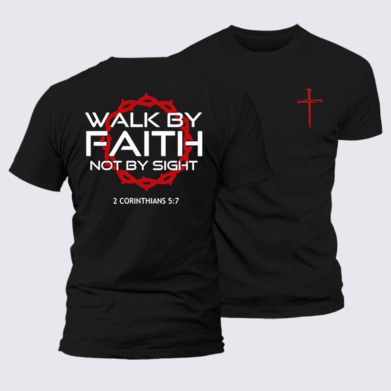 Walk By Faith Not By Sight 2 Corinthians 5:7 Cross Jesus God Christian Premium Mercerized Cotton Tee