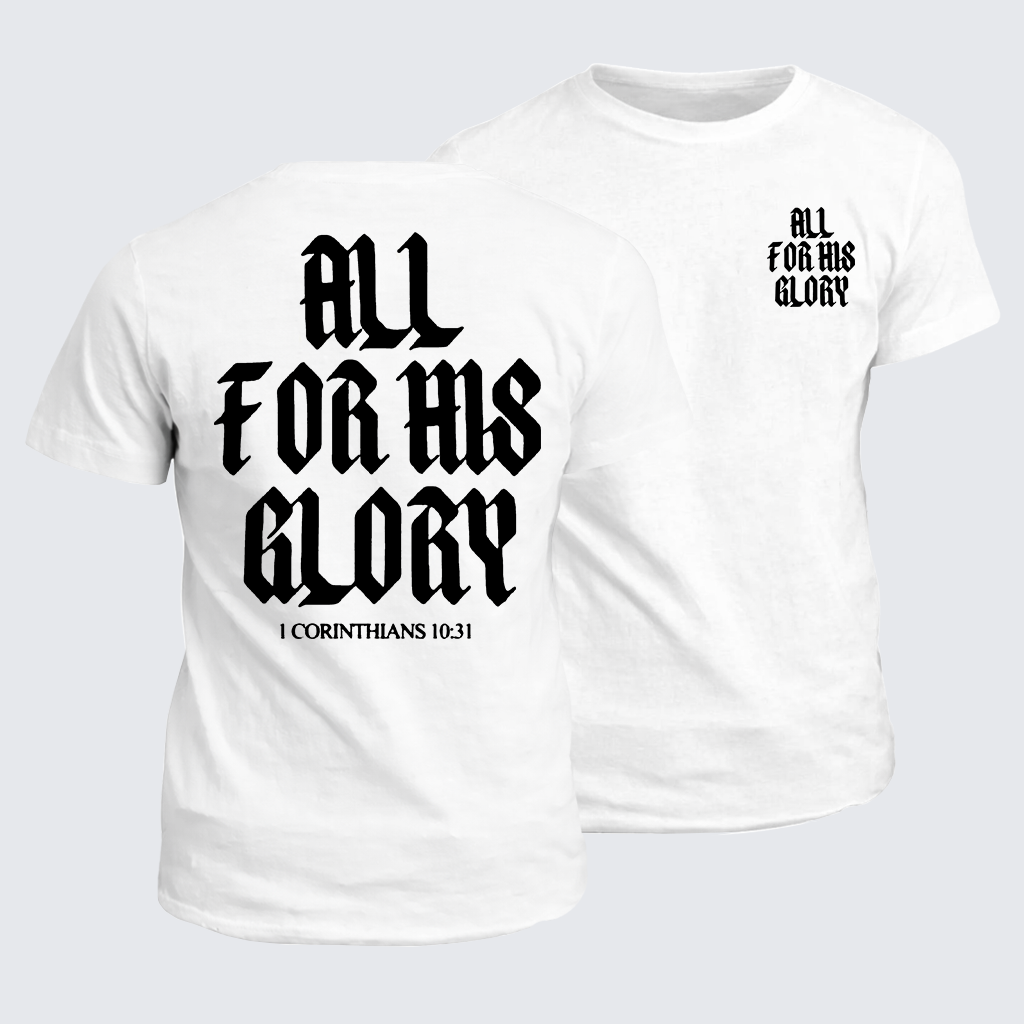 All For His Glory Jesus God Christian Cotton T-Shirt