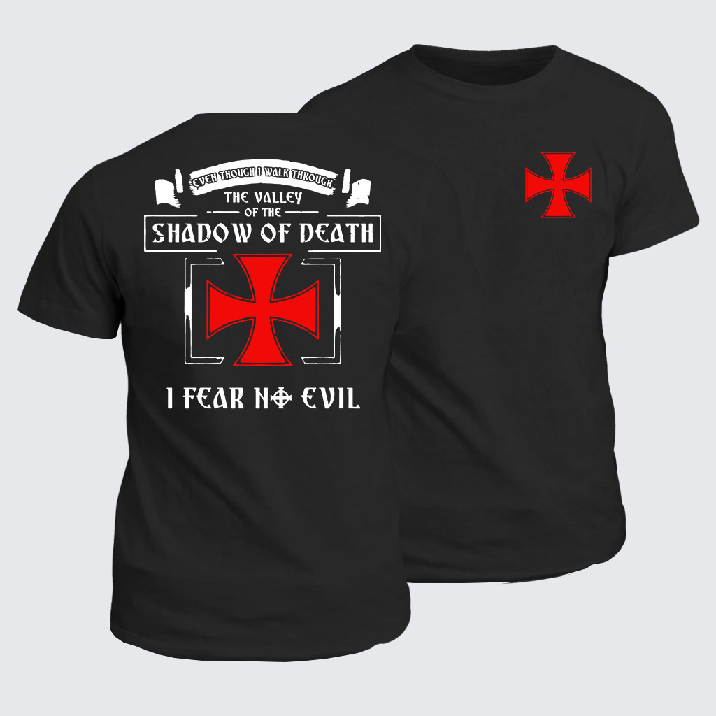 Classic Cotton Tee -  Even Though I Walk Through The Valley Of The Shadow Of Death, I Fear No Evil.