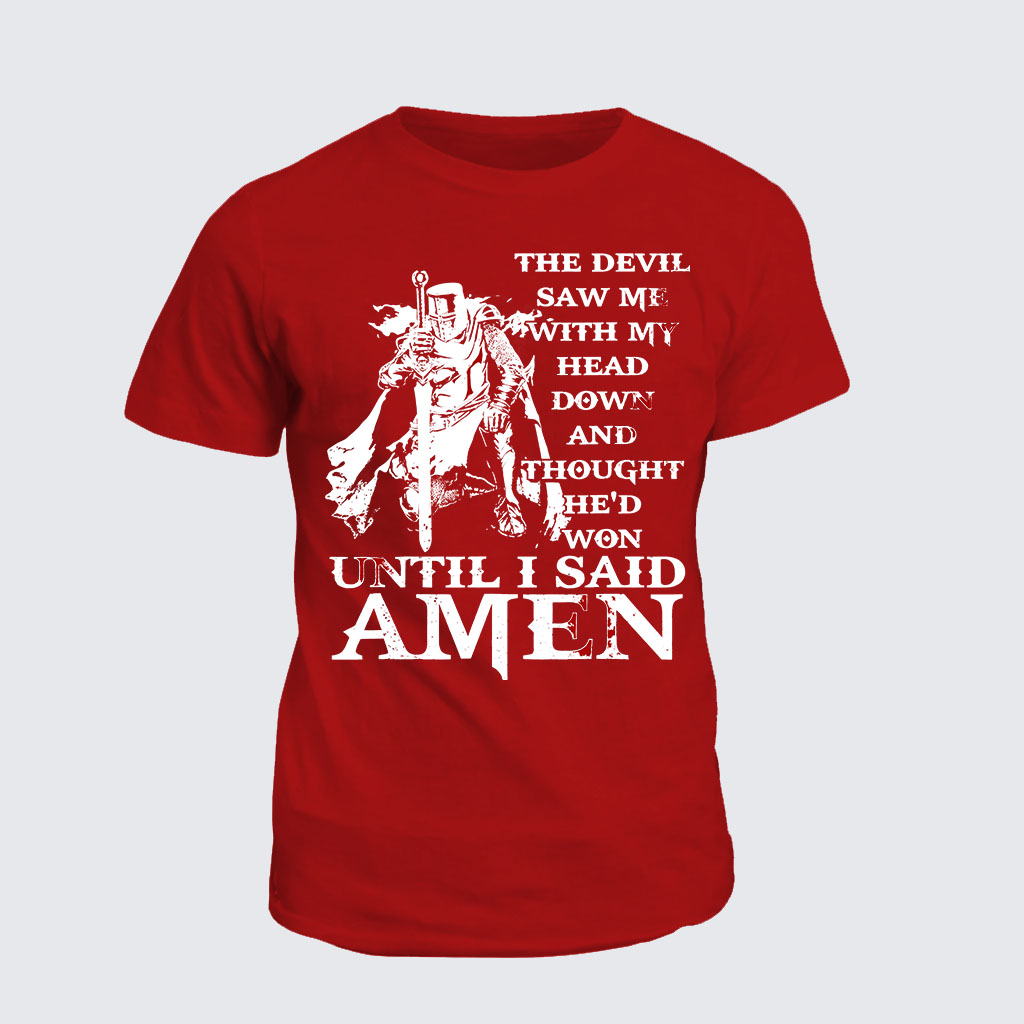 The Devil Saw Me With My Head Down Thought He'D Won Jesus God Christian Cotton T-Shirt