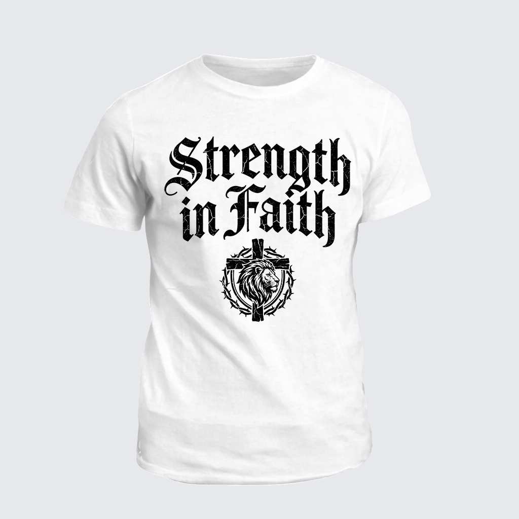 Strength In Faith Jesus God Christian Cotton T-Shirt