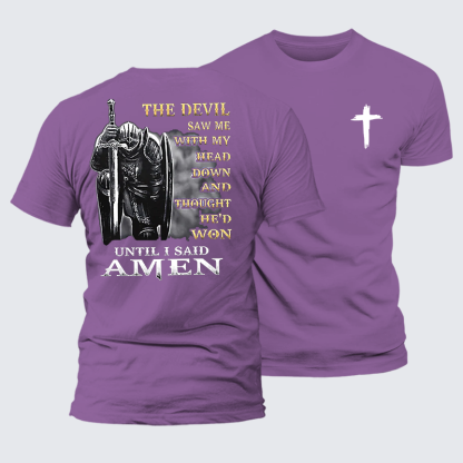 The Devil Saw Me with My Head Down and Thought He'd Won Until I Said Amen Jesus God Christian Premium Mercerized Cotton Tee