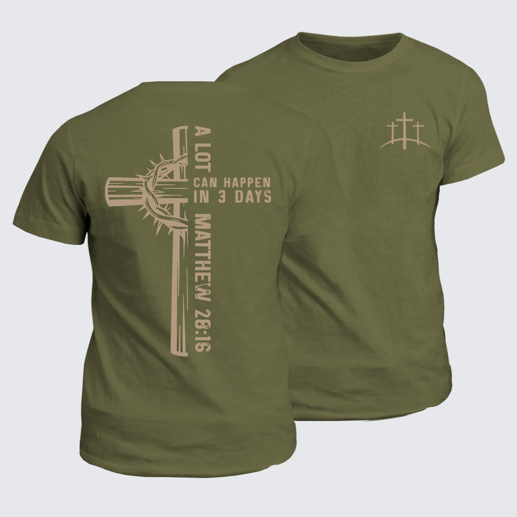 A Lot Can Happen In 3 Days Jesus God Christian Cotton T-Shirt