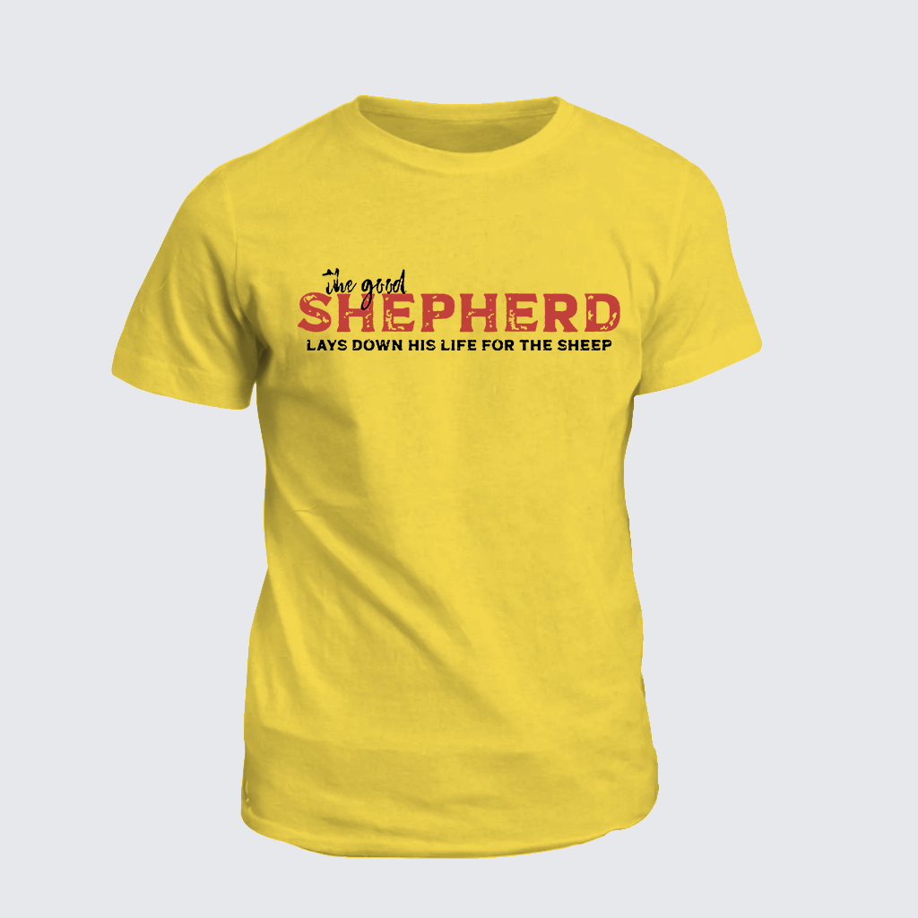 The Good Shepherd Lays Down His Life For The Sheep Jesus God Christian Cotton T-Shirt