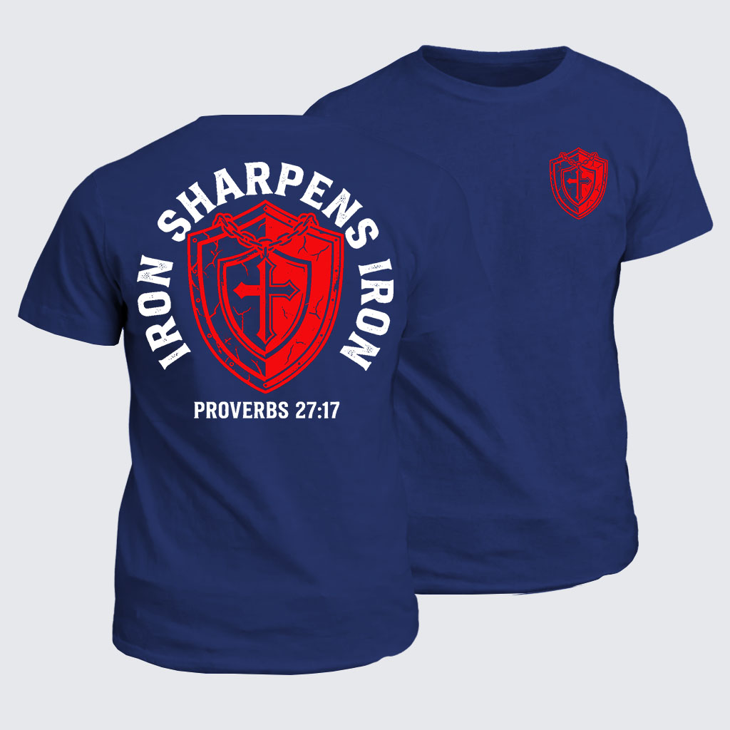 Iron Sharpens Iron - Proverbs 27:17 Jesus God Christian Cotton T-Shirt