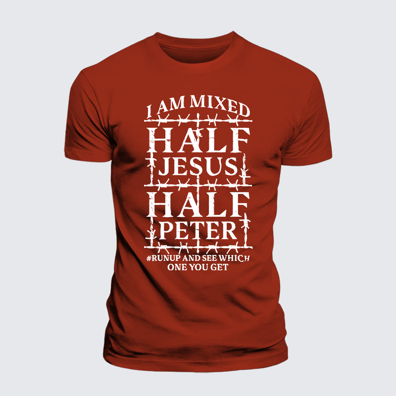 I Am Mixed Half Jesus And Half Peter Jesus God Christian Premium Mercerized Cotton Tee