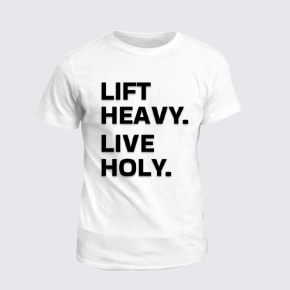 Lift Heavy Live Holy Jesus God Christian Cotton T-Shirt