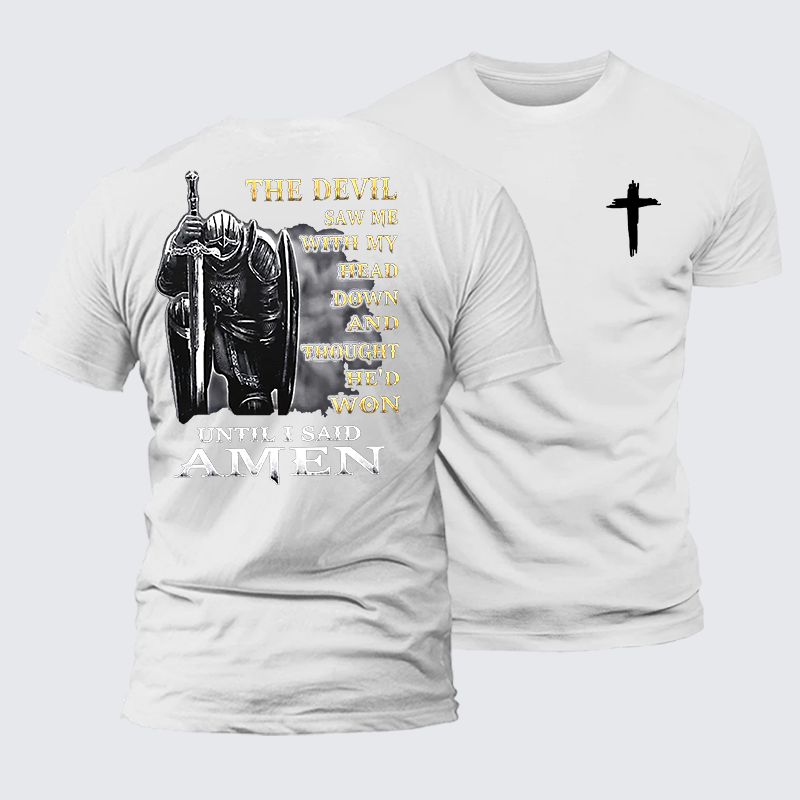 The Devil Saw Me with My Head Down and Thought He'd Won Until I Said Amen Jesus God Christian Premium Mercerized Cotton Tee