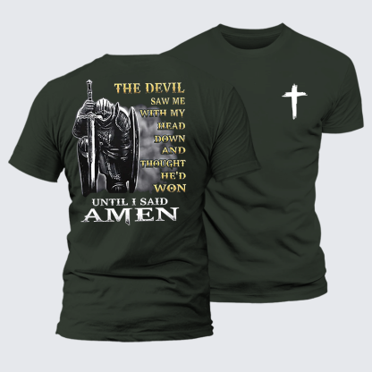 The Devil Saw Me with My Head Down and Thought He'd Won Until I Said Amen Jesus God Christian Premium Mercerized Cotton Tee