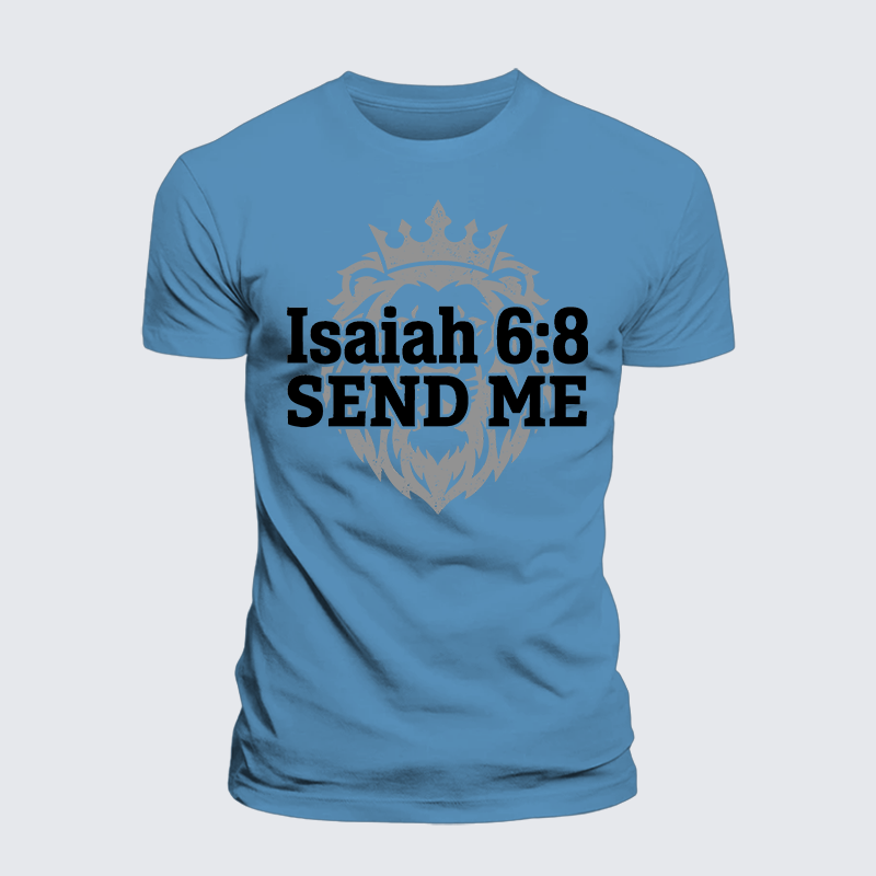 Isaiah 6:8 - SEND ME Jesus God Christian Premium Mercerized Cotton Tee