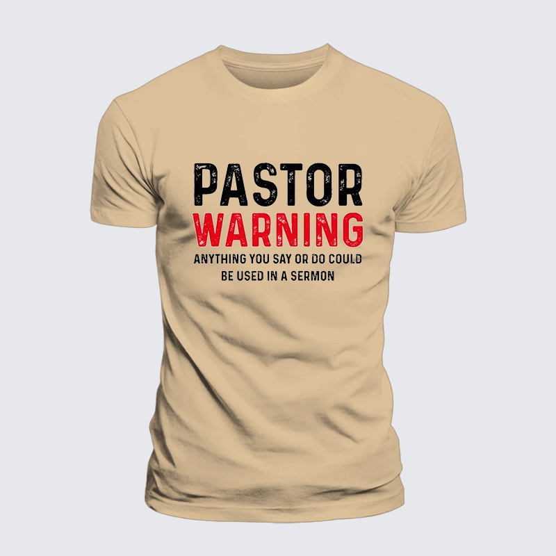 Pastor Warning Anything You Say or Do Could Be Used in a Sermon Jesus God Christian Premium Mercerized Cotton Tee