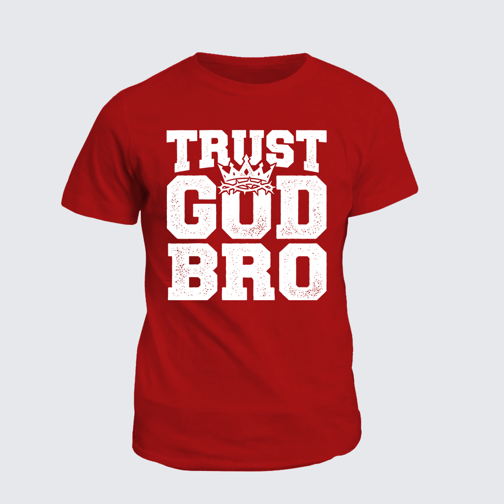 Trust God Bro Jesus God Christian Cotton T-Shirt