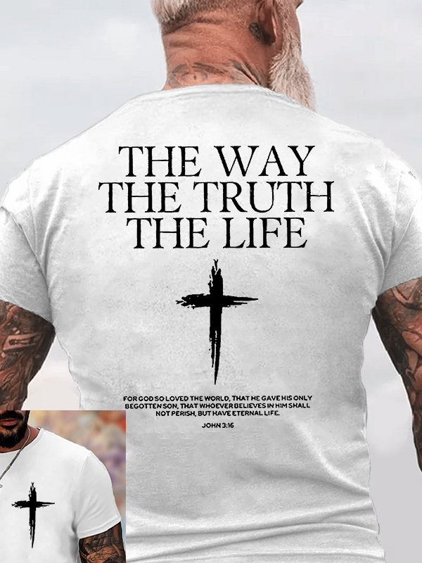 The Way The Truth & The Life Jesus God Christian Cotton T-Shirt