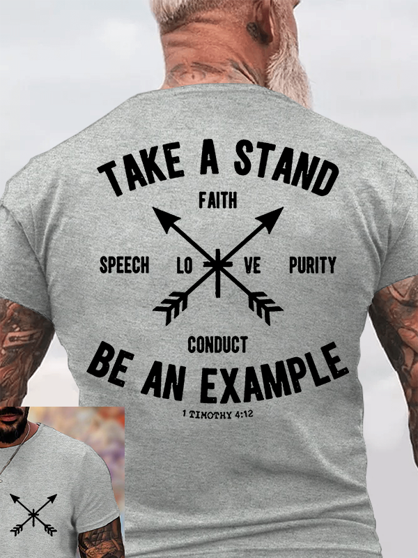 Take a Stand, Be an Example Jesus God Christian Cotton T-Shirt