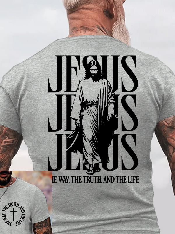Jesus The Way The Truth And The Life Jesus God Christian Cotton T-Shirt