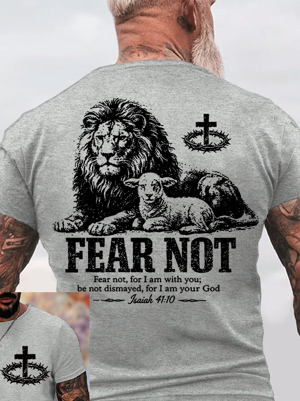 Fear Not For I Am With You Jesus God Christian Cotton T-Shirt