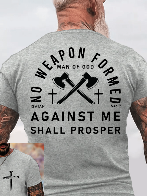 No Weapon Formed Against Me Shall Prosper  Jesus God Christian Cotton T-Shirt
