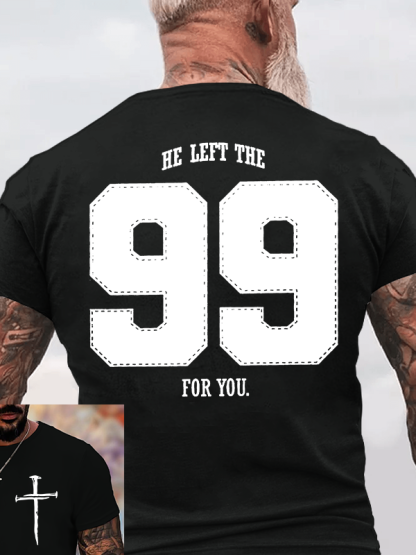 He Left The 99 For You Jesus God Christian Cotton T-Shirt