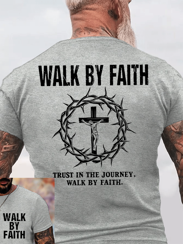 Walk By Faith Jesus God Christian Cotton T-Shirt