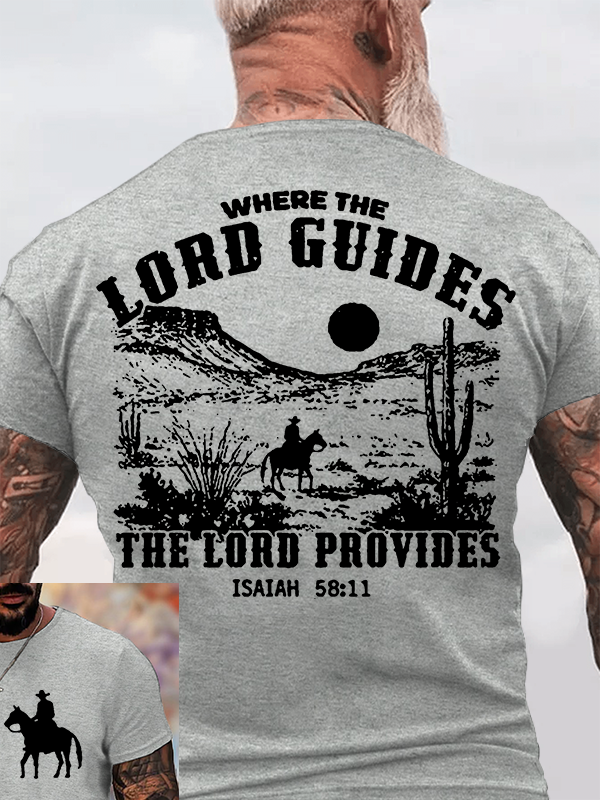 Where the Lord Guides The Lord Provides Jesus God Christian Cotton T-Shirt