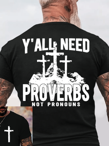 Y'all Need Proverbs Jesus God Christian Cotton T-Shirt