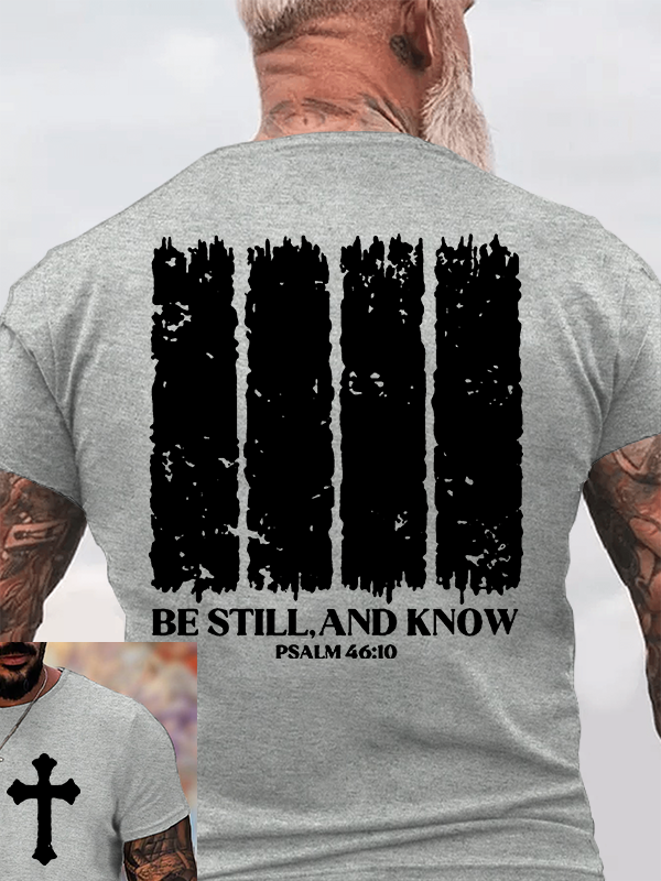 Be Still, And Know Jesus God Christian Cotton T-Shirt