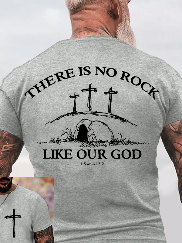 There Is No Rock Like Our God Jesus God Christian Cotton T-Shirt