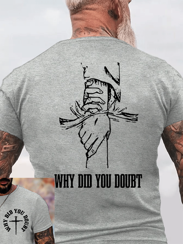 Why Did You Doubt Jesus God Christian Cotton T-Shirt
