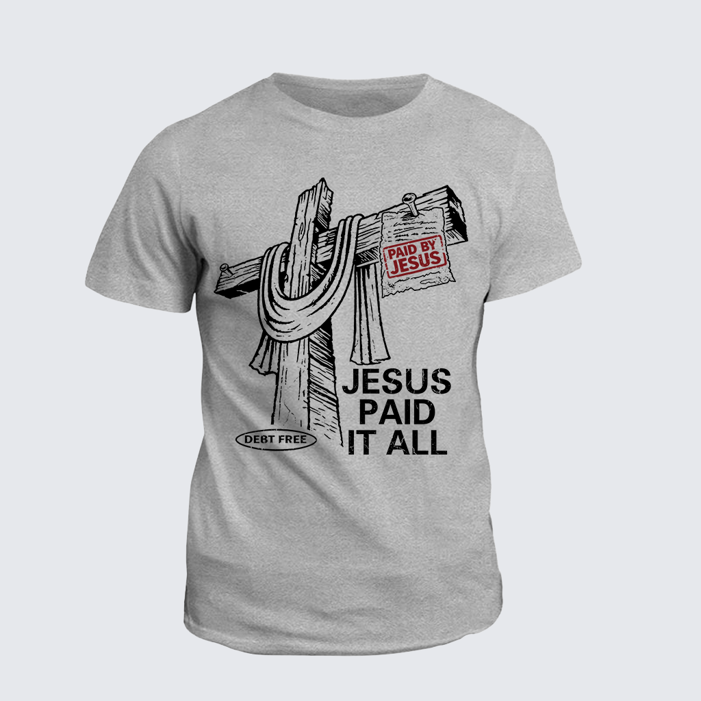 Jesus Paid It All Jesus God Christian Cotton T-Shirt