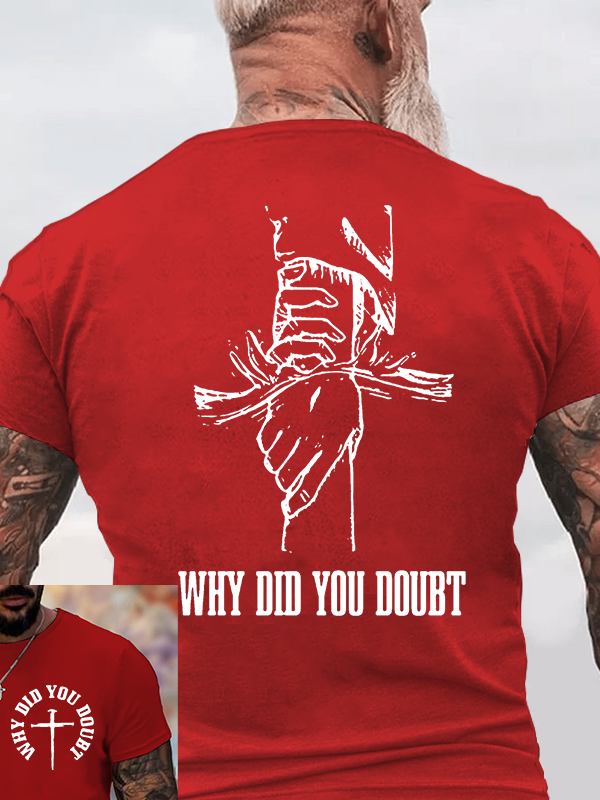 Why Did You Doubt Jesus God Christian Cotton T-Shirt