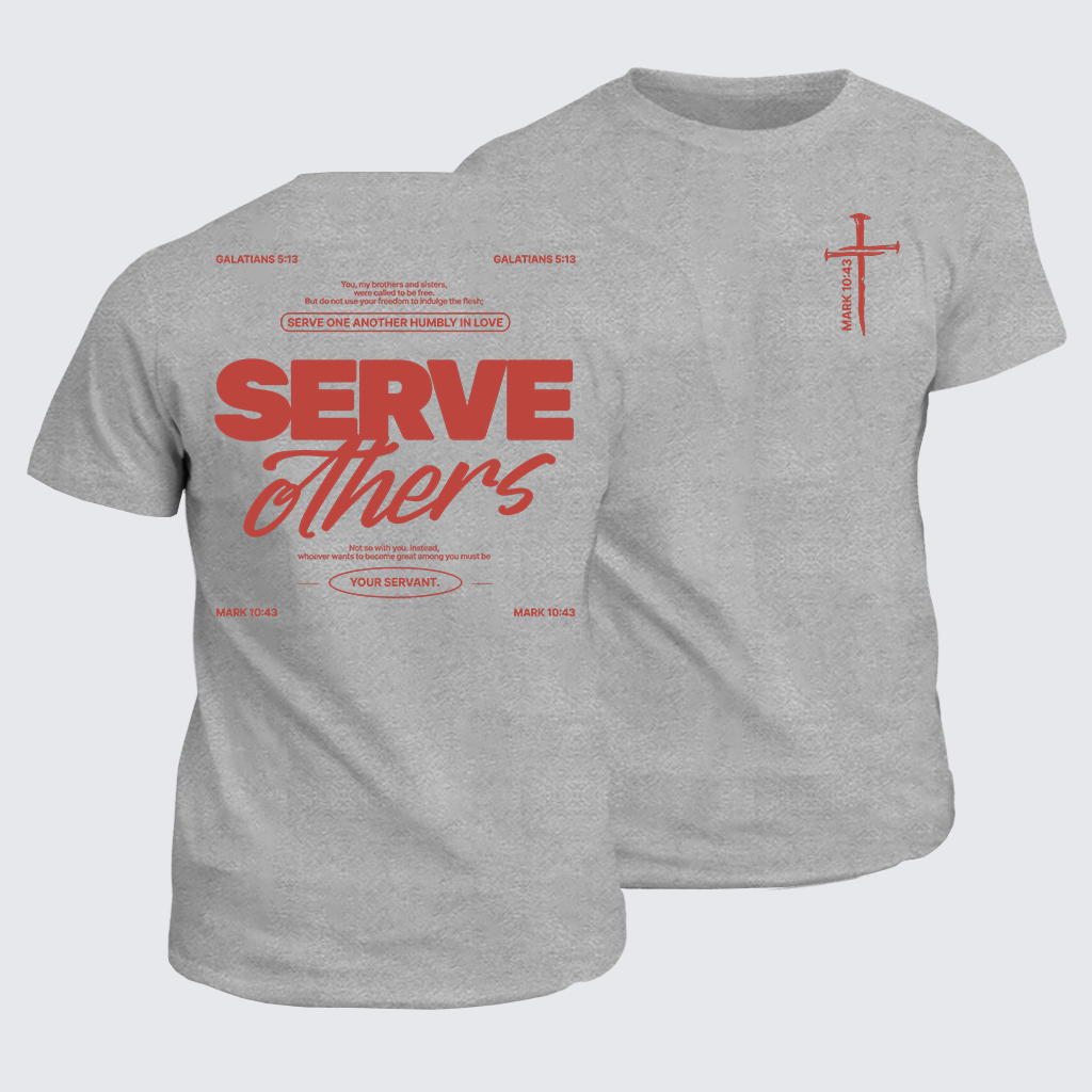 Serve Others Jesus God Christian Cotton T-Shirt