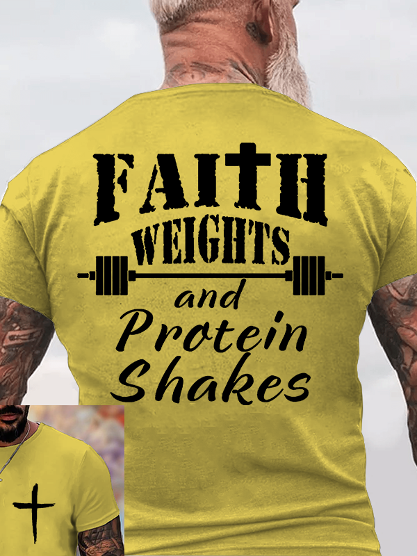 Faith Weights and Protein Shakes Jesus God Christian Cotton T-Shirt
