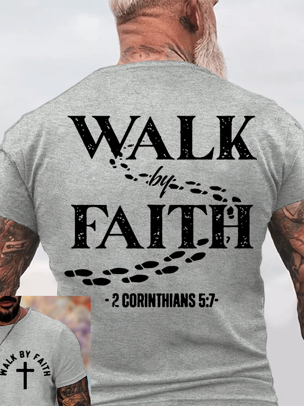 Walk By Faith Jesus God Christian Cotton T-Shirt